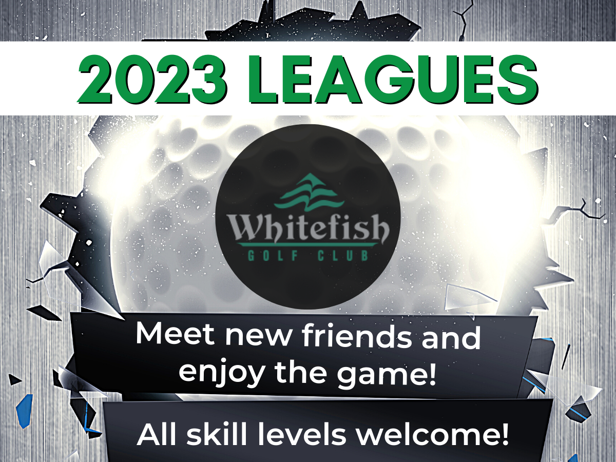 Whitefish 2023 Leagues